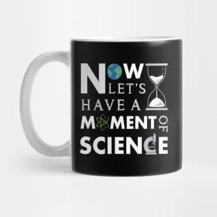 Moment of Science Mug